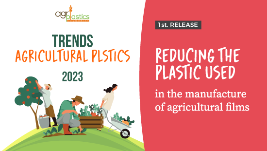 [eBook Trends in Agriculture Plastics] Reducing the plastic used in the manufacture of agricultural films